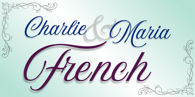 Charlie & Maria French