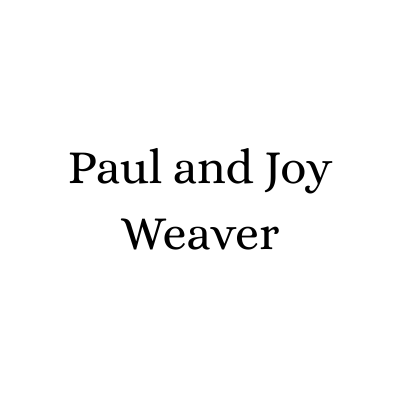 Paul and Joy Weaver