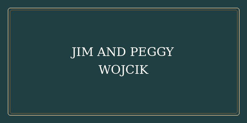 Jim and Peggy Wojcik