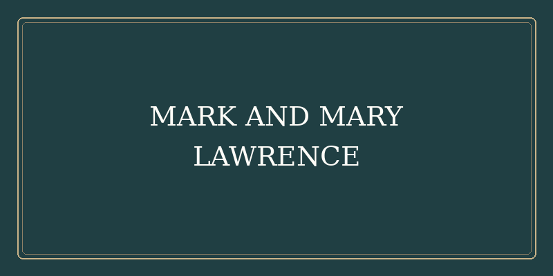 Mark and Mary Lawrence