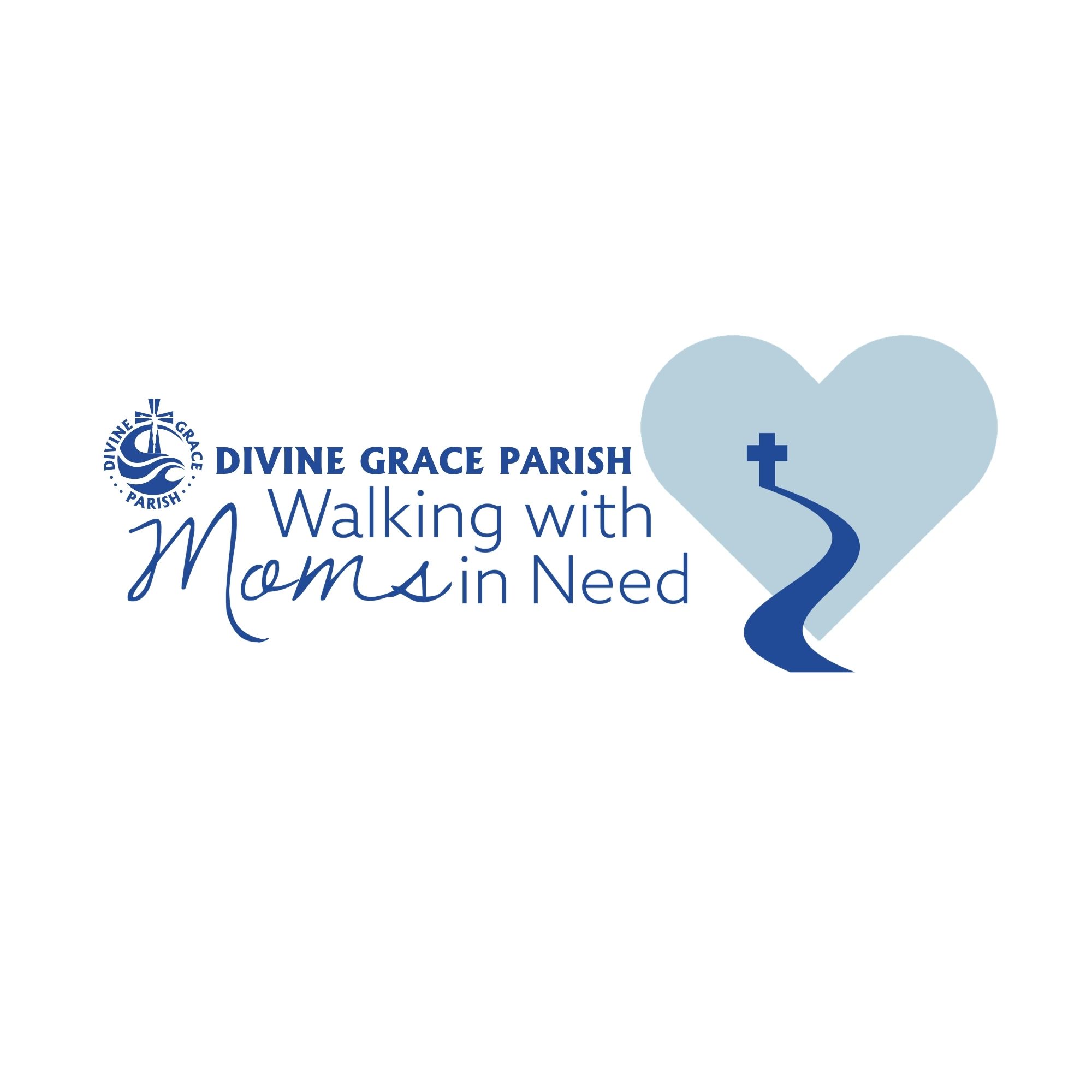 Divine Grace Parish Walking with Moms in Need
